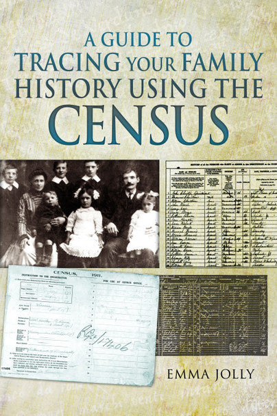 A Guide to Tracing Your Family History Using the Census