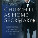 Churchill as Home Secretary