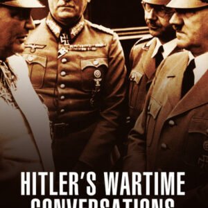 Hitler's Wartime Conversations