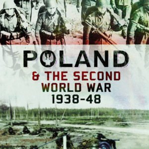 Poland & the Second World War 1938–48