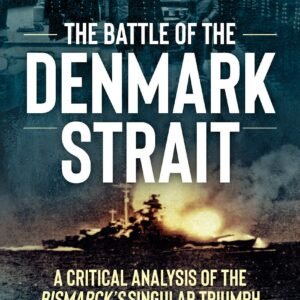 The Battle of the Denmark Strait