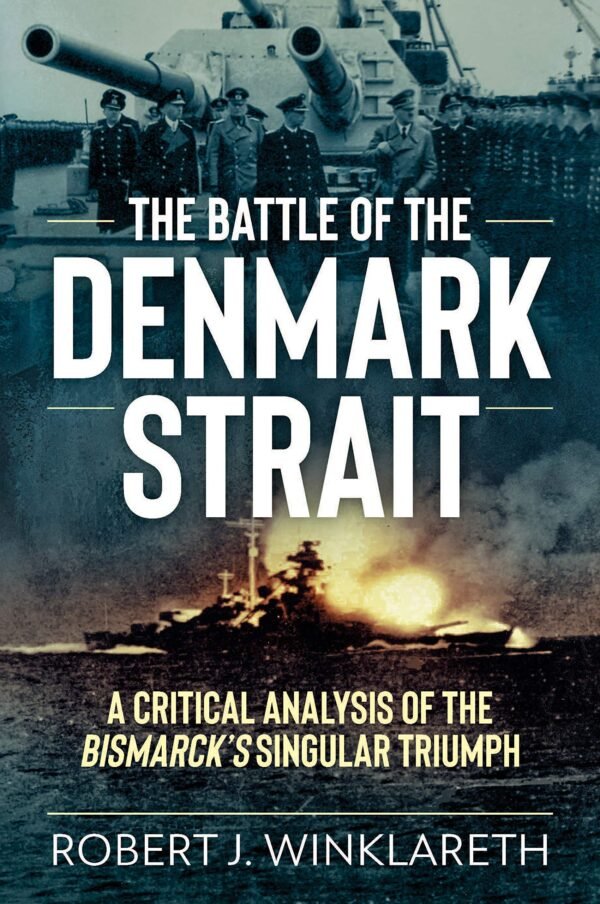 The Battle of the Denmark Strait